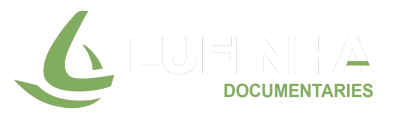 LUFINHA Documentaries